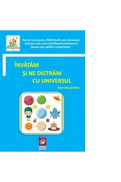Lizuka Educativ Învățăm și ne distrăm cu Universul. Exerciții grafice