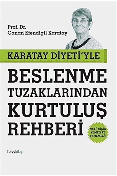 hayykitap Karatay Diyeti'yle Beslenme Tuzaklarından Kurtuluş Rehberi