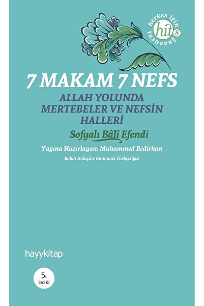hayykitap 7 Makam 7 Nefs Allah Yolunda Mertebeler Ve Nefsin Halleri