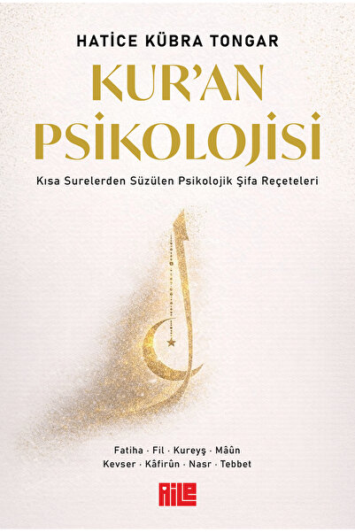 Aile Yayınları Kur’an Psikolojisi / Hatice Kübra Tongar