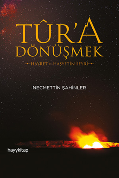 hayykitap Tur'a Dönüşmek-hayret Ve Haşyetin Seyri