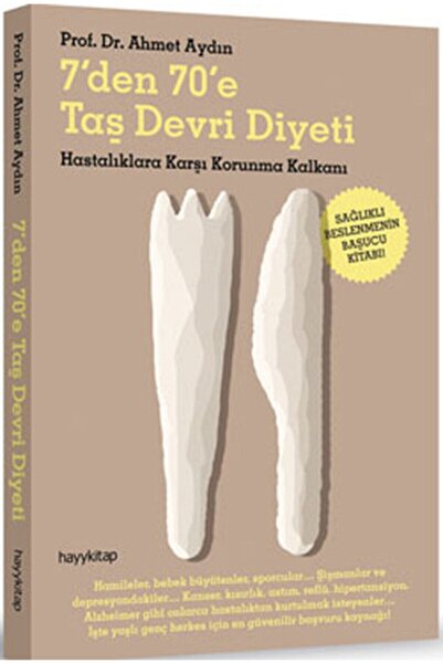 hayykitap 7'den 70'e Taş Devri Diyeti Hastalıklara Karşı Korunma Kalkanı