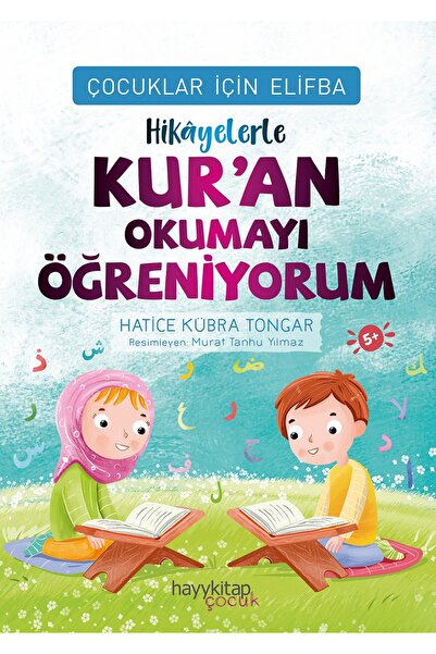 hayykitap ÇOCUKLAR İÇİN ELİFBA: HİKÂYELERLE KUR’AN OKUMAYI ÖĞRENİYORUM - HATİ...