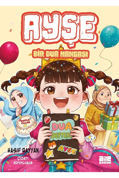 Aile Yayınları Ayşe / Bir Dua Mangası / Hasif Rayyan