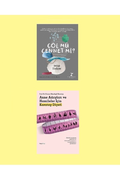hayykitap ANNE ADAYLARI VE HAMİLELER İÇİN KARATAY DİYETİ - ÇÖL MÜ CENNET Mİ?