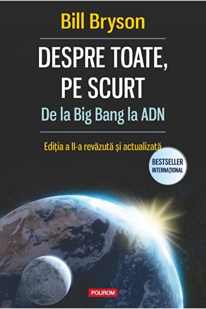 Polirom About everything, in short. From the Big Bang to DNA