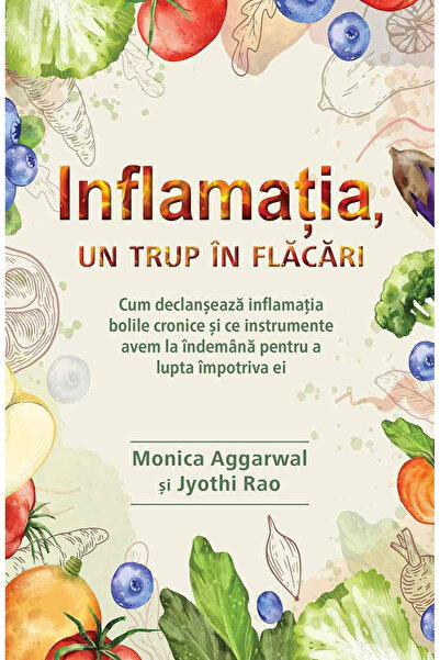 Adevar Divin Inflammation, a body on fire - Monica Aggarwal