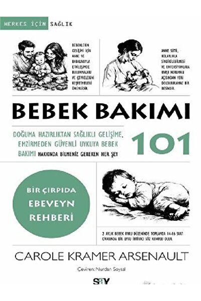 Destek Yayınları Bebek Bakımı 101;Doğuma Hazırlıktan Sağlıklı Gelişime - Caro...
