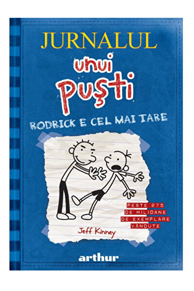 Editura Arthur Jurnalul unui puşti 2. Rodrick e cel mai tare