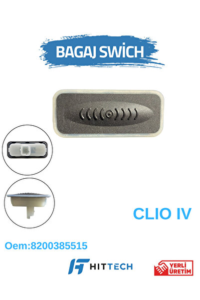 HİTTECH OTOMOTİV İMALAT YEDEK PARÇA Renault Clio Iv Trunk Opening Button Switch