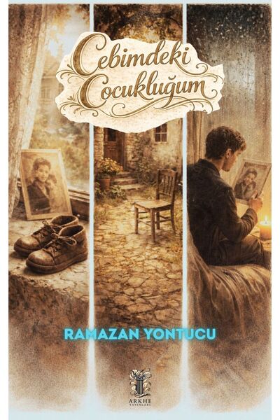 CEBİMDEKİ ÇOCUKLUĞUM
