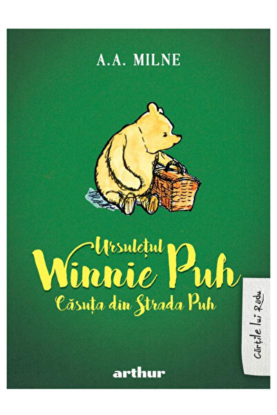 Editura Arthur Winnie the Pooh. The house on Pooh Street.