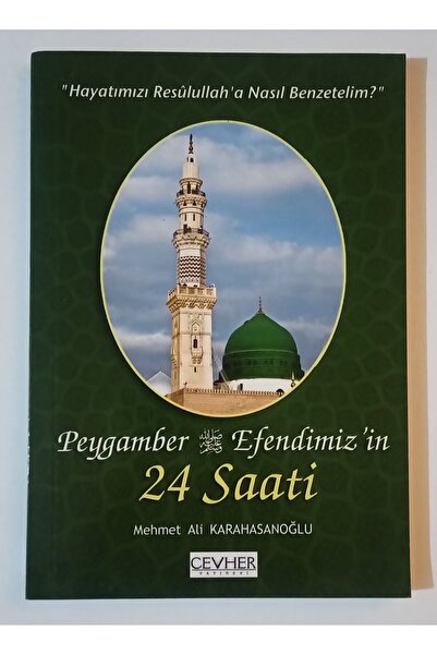 Peygamber Efendimiz'in 24 Saati