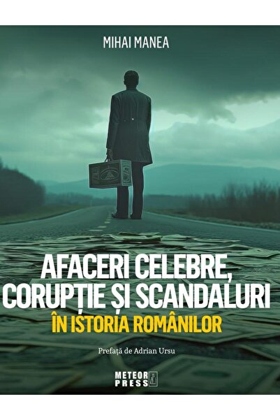 Editura Meteor Press Famous affairs, corruption and scandals in history