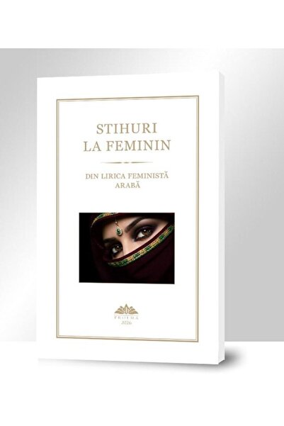 Editura Proema Feminine verses. From Arab feminist lyrics, As