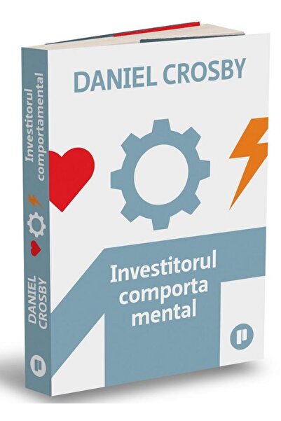 Editura Publica Investitorul comportamental, Daniel Crosby