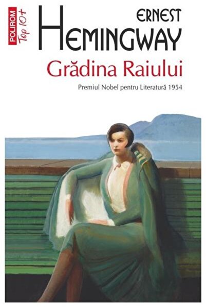Editura Polirom Gradina Raiului (editie de buzunar), Ernest Heming