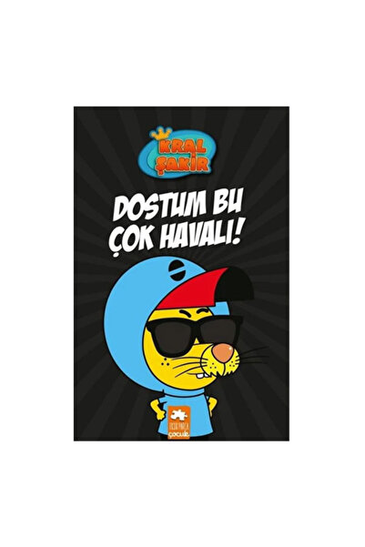 Eksik Parça Yayınları Kral Şakir 5 Dostum Bu Çok Havalı Varol Yaşaroğlu