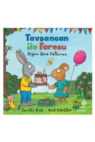 Hep Kitap Tavşancan ile Faresu Doğum Günü Kutlaması