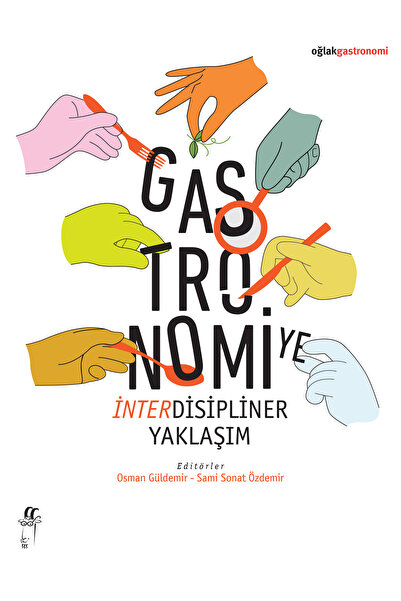 Gastronomiye İnterdisipliner Yaklaşım