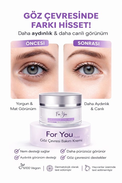 For You Gold Göz Altı Torba, Morluk & Koyu Halka Karşıtı Yoğun Nemlendirici G...