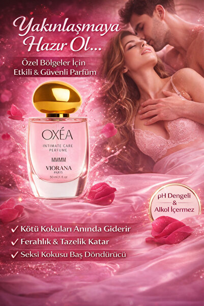 VIORANA Oxea MMMM Kadın Dış Genital Bölge Parfümü Bikini Özel Bölge Koku Gide...