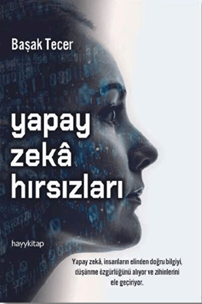 hayykitap Yapay Zeka Hırsızları / Başak Tecer / Hayykitap / 9786256329058