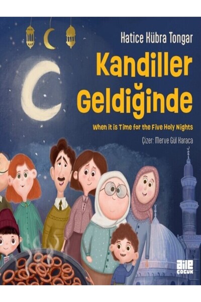 Aile Yayınları Kandiller Geldiğinde / Hatice Kübra Tongar