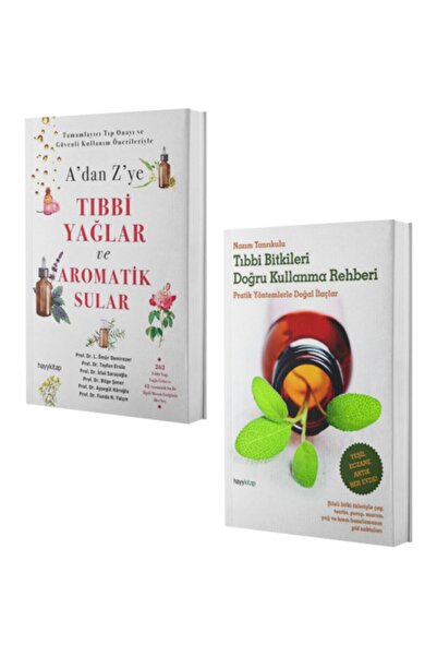 hayykitap Tıbbi Bitkileri Doğru Kullanma Rehberi - A'dan Z'ye Tıbbi Yağlar Ve...