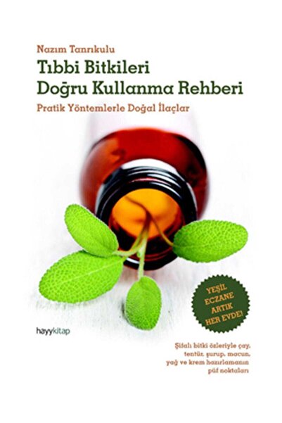 hayykitap Tıbbı Bitkileri Doğru Kullanma Rehberi & Pratik Yöntemlerle Doğal I...
