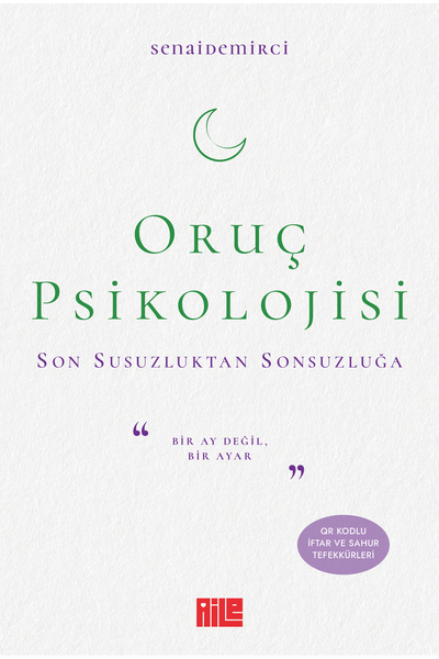 Aile Yayınları Oruç Psikolojisi / Senai Demirci