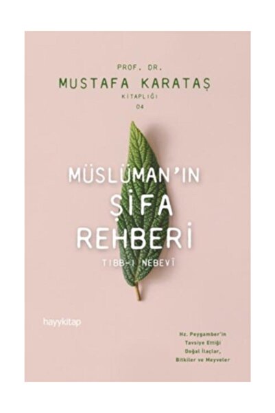hayykitap Müslüman'ın Şifa Rehberi & Tıbb-ı Nebevi