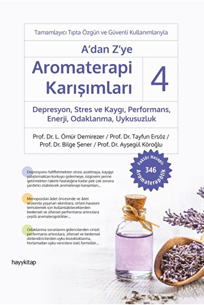 hayykitap A’dan Z’ye Aromaterapi Karışımları - 4 - Depresyon, Stres ve Kaygı,...