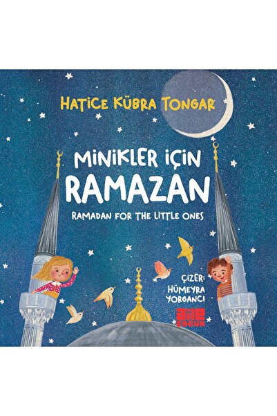 Aile Yayınları Minikler İçin Ramazan / Hatice Kübra Tongar