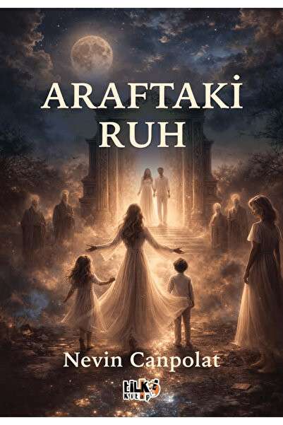 Tilki Kitap Araftaki Ruh / Nevin Canpolat / / 9786258579345