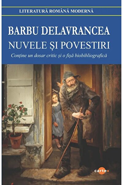 Editura Cartex Nuvele si povestiri -Barbu Delavrancea