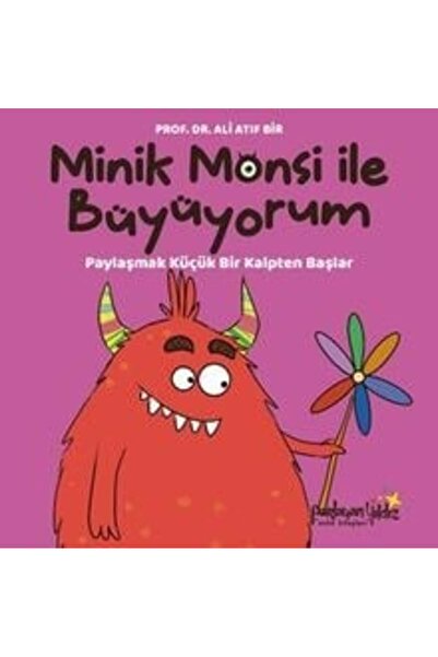 Parlayan Yıldız Minik Monsi ile Büyüyorum - Paylaşmak Küçük Bir Kalpten Başlar