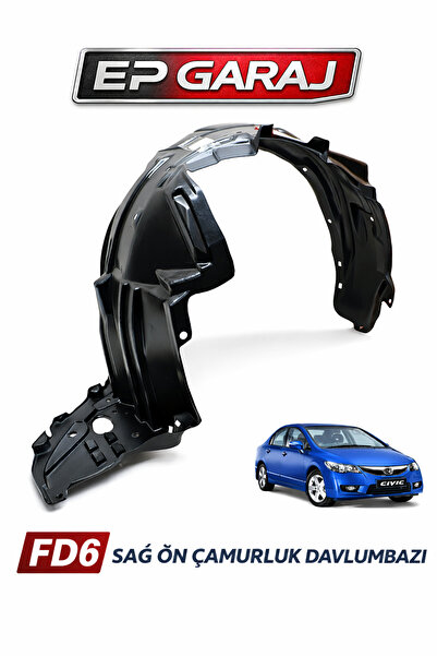 EP GARAJ OTOMOTİV HONDA CİVİC 2007–2012 MODEL FD 6 ÖN SAĞ ÇAMURLUK DAVLUMBAZI