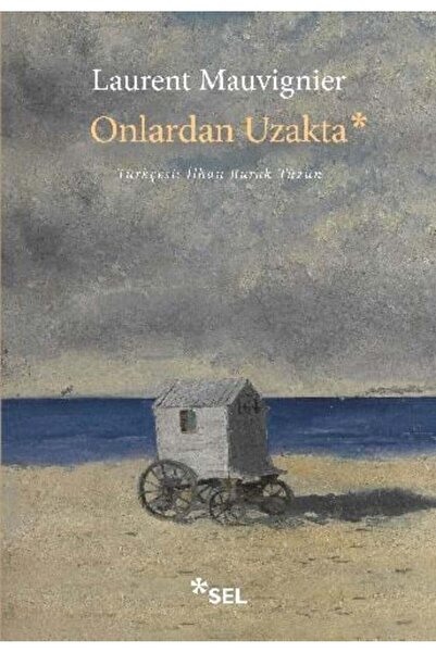 Sel Yayıncılık Onlardan Uzakta