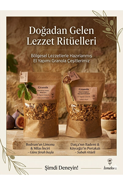 İsmelora Artisan Granola 500g - Datca Bademi ve Koycegiz Portakalli - Bal ve ...
