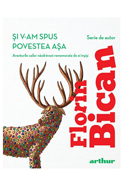 Editura Arthur And I told you the story like this