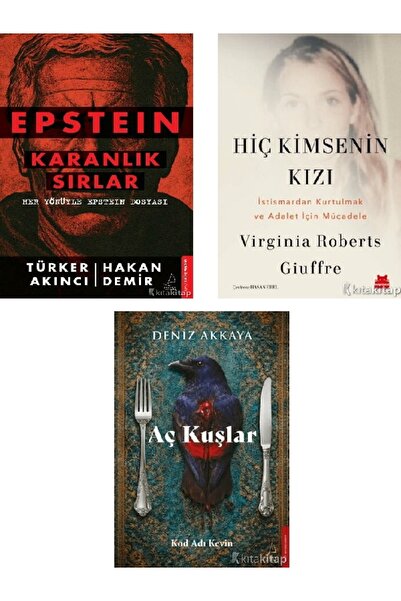 Destek Yayınları Epstein: Karanlık Sırlar - Aç Kuşlar - Hiç Kimsenin Kızı - T...