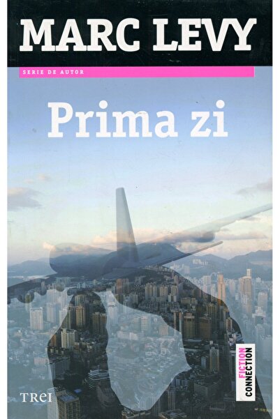 Trei First day - Marc Levy