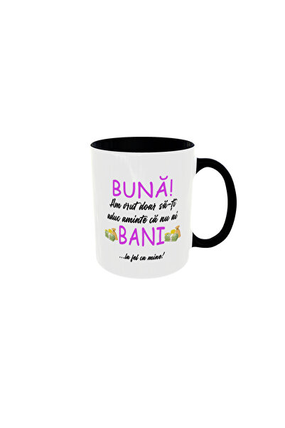 OEM Personalized mug you have no money, just like me, 350ml - the ideal gift ...