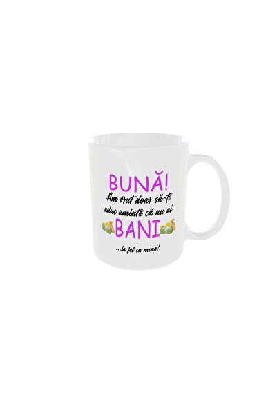 OEM Personalized mug you have no money, just like me, 350ml - the ideal gift ...