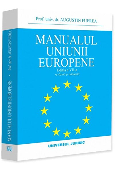Editura Universul Juridic Handbook of the European Union. Seventh Edition, re...