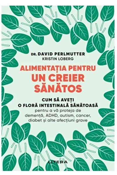 Editura Litera Nutrition for a healthy brain. How to have it