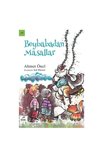 ELMA Yayınevi Beybabadan Masallar Ahmet Önel