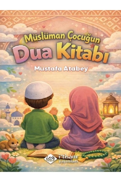 itisam yayınları Müslüman Çocuğun Dua Kitabı,