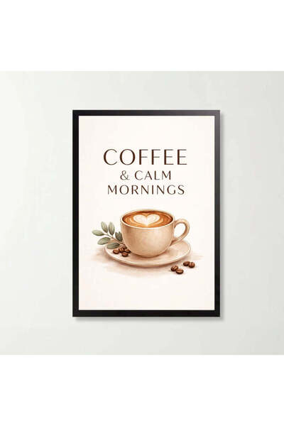 OEM Tablou decorativ cu mesaj Coffee & Calm Mornings, 21 x 29.7 cm, rama neagra
